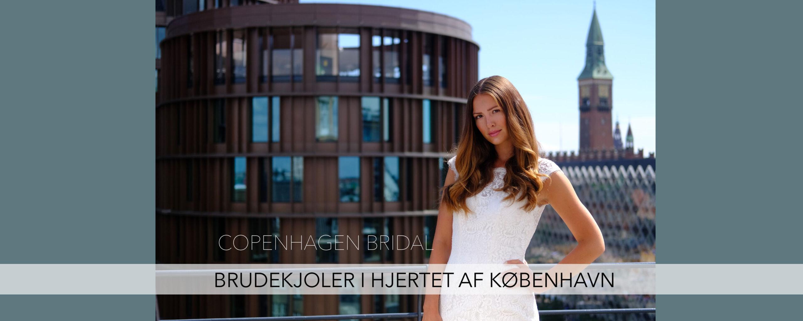 Brudekjoler i hjertet af København - Copenhagen Bridal